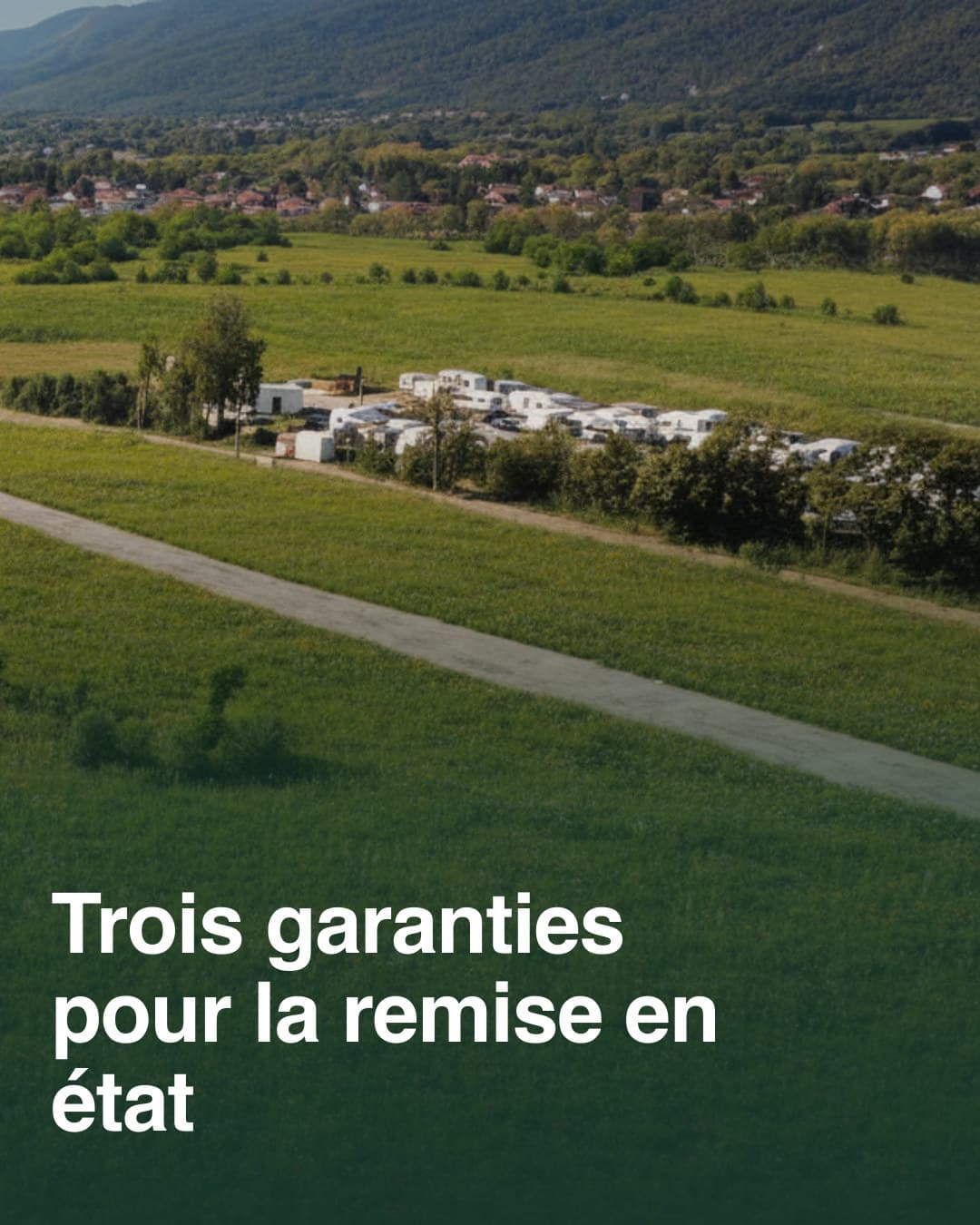 Trois garanties pour la remise en état